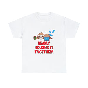 Bearly Holding it Together Tshirt